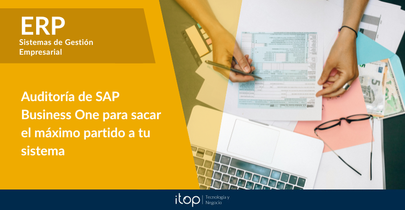 Auditoría de SAP Business One para sacar el máximo partido a tu sistema