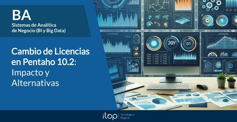 Cambio de Licencias en Pentaho 10.2: Impacto y Alternativas