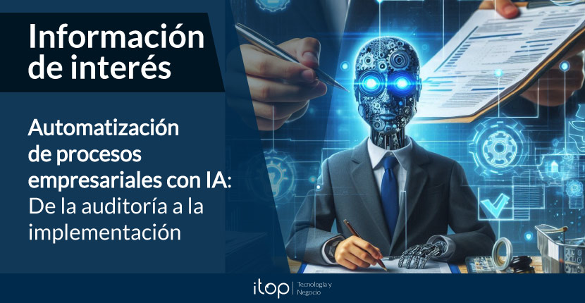 Automatización de procesos empresariales con IA: De la auditoría a la implementación